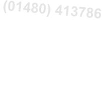 (01480) 413786 Monday to Friday 8.30am to 5.30pm  Sat: 8.30am to 1.30pm  Sunday Closed